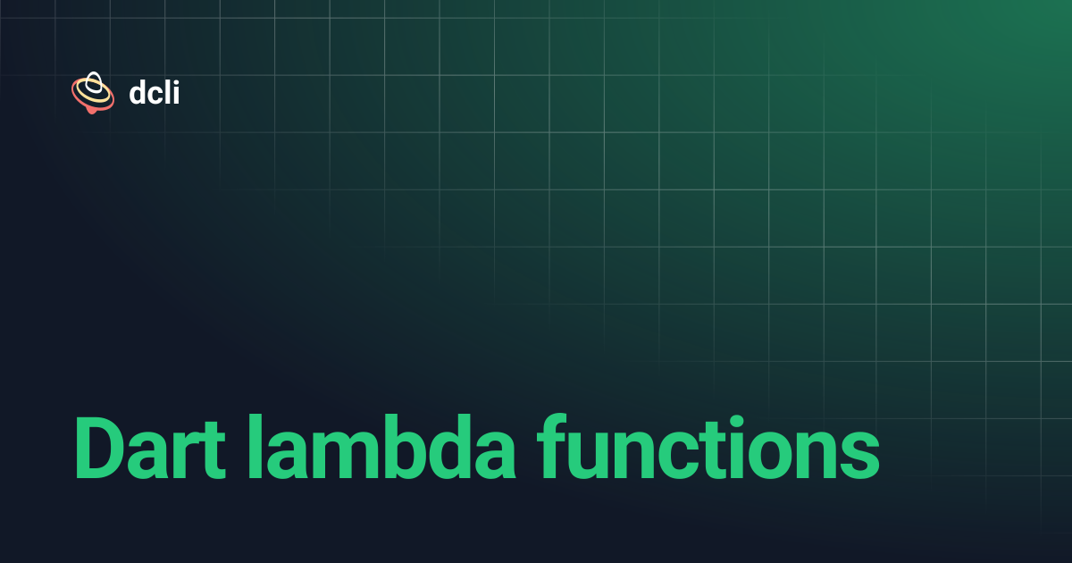 Dart lambda functions | dcli
