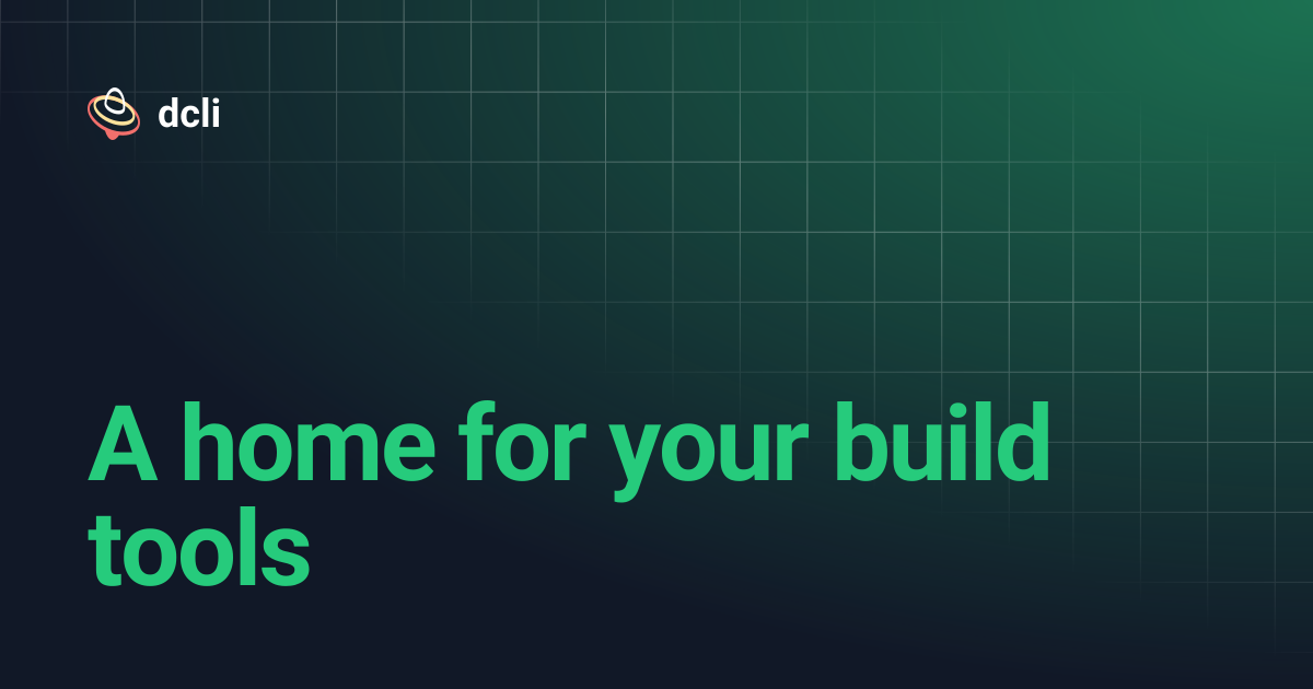 A home for your build tools | dcli